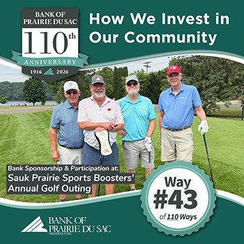 Way #43 - Bank sponsoring a team and participating in Sauk Prairie Sports Boosters' Golf Outing.