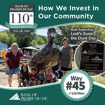 Way #45 - Bank serving as an event sponsor for Lodi's Susie the Duck Day festivities.