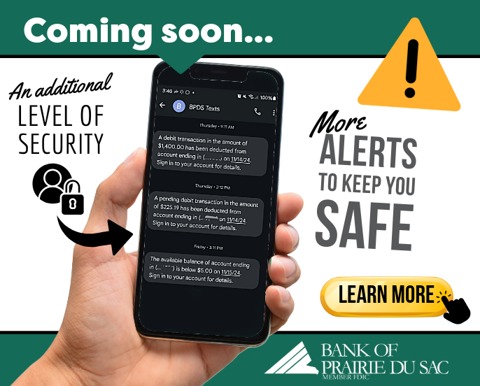 Graphic stating: Coming soon... more alerts to keep you safe; and additional level of security