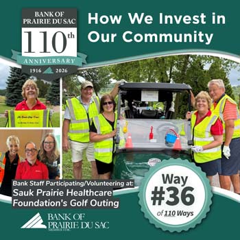 Way #36 - Bank staff volunteering at and participating in Sauk Prairie Healthcare Golf Outing.